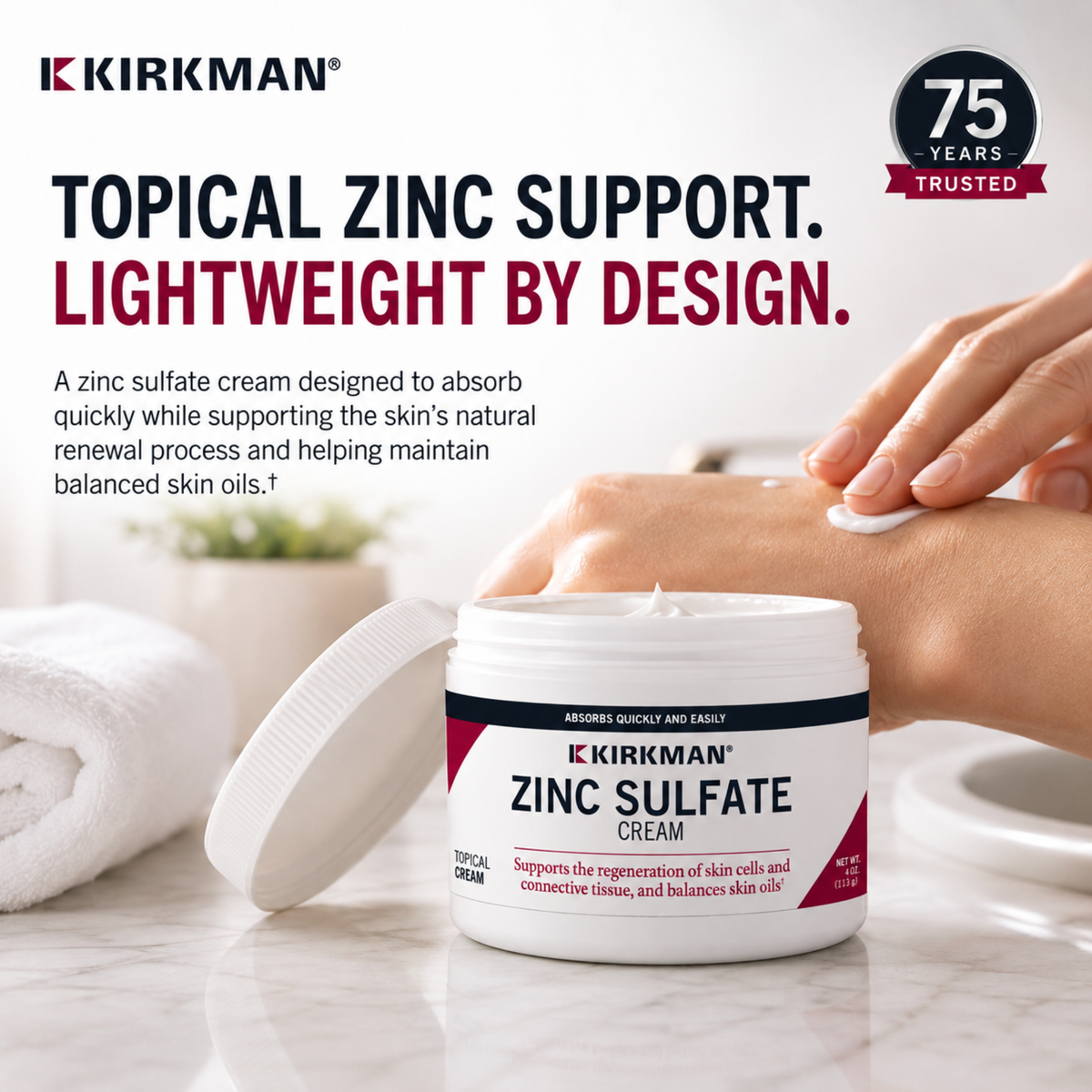 Kirkman Zinc Sulfate Cream jar shown on a marble surface with a hand applying cream to another hand, alongside promotional text and a '75 Years Trusted' badge.